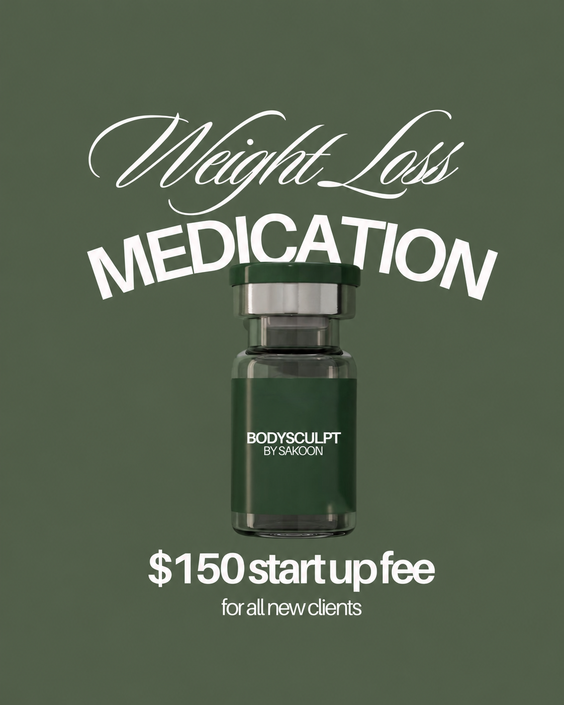 Weight Loss Medication Start-Up — New Clients Only (August Special)